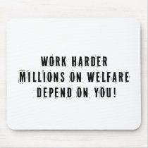 Work Harder Anti Obama Mousepad