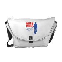 Work Harder. Millions on welfare depend on you. Messenger Bag
