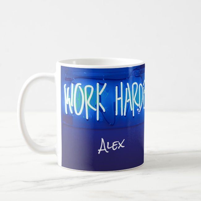 Work Harder Neon Sign Personalized