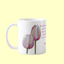 Work Love Dance Sing Tulips Inspirational Mug mugs