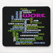 "Work" Mouse Pad mousepads by ewestcreations "Work" Mouse Pad mousepads