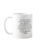 Work on Your Management Style Coffee Mugs