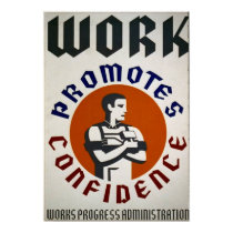 Work Promotes Confidence - Promotional Poster posters by eyecandy Work Promotes Confidence - Promotional Poster posters