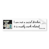 Work Related Drinker - Bumper Sticker bumper stickers by koffeetalk Work Related Drinker - Bumper Sticker bumper stickers