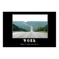 Work - this is why you do it posters