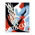 Work With Care 1936 WPA posters