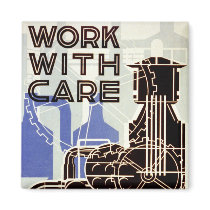 Work With Care magnets by akaJUSTIN Work With Care magnets