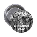 WORKING CHILDREN FOR GINGRICH BUTTON