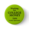 Working for College Money buttons