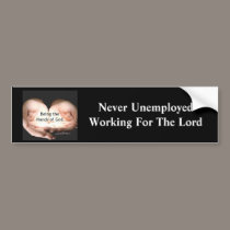 Working For The Lord bumper stickers