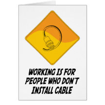 Working Is For People Who Don't Install Cable Card