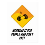 Working Is For People Who Don't Knit Postcards