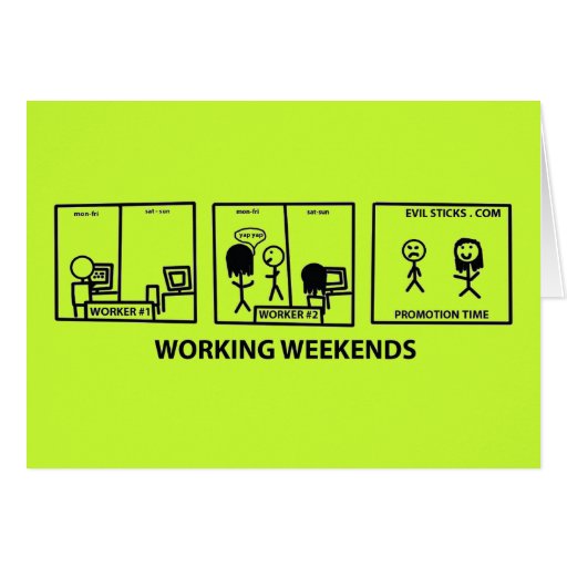 Working Weekends Cards Zazzle