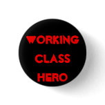 WORKINGCLASS HERO PIN