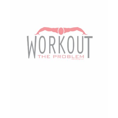Workout: The Problem (LS Top) T-shirt by Athlingk