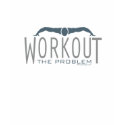 Workout: The Problem (Women's Light blue top) t-shirts