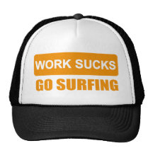 works sucks go surfing trucker hat