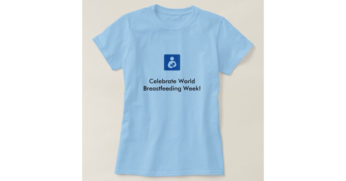 world breastfeeding week t shirts