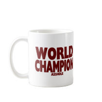 WORLD CHAMPION ASSHOLE (Large Mug)