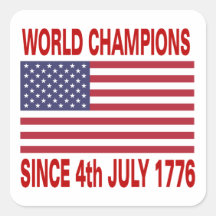 World champions since 1776 square stickers