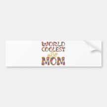 World Coolest Mom | make your own background Bumper Sticker