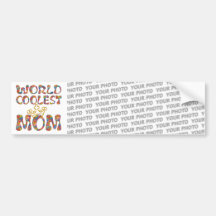 World Coolest Mom | make your own background Bumper Stickers