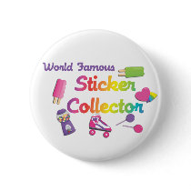 World Famous Sticker Collector buttons