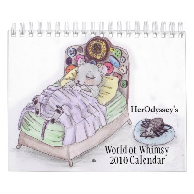 World of Whimsy, 2010 Calendar, by HerOdyssey
