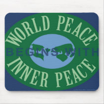 World Peace Begins With Inner Peace Mousepad