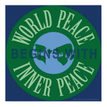 World Peace Begins With Inner Peace Poster