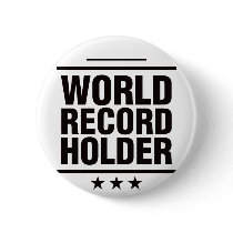World Record Holder! buttons
