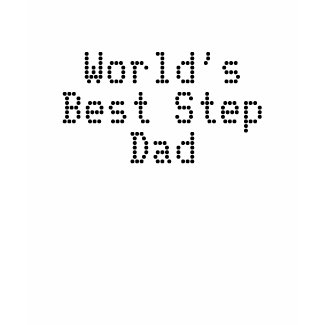 World’s Best Step Dad shirt