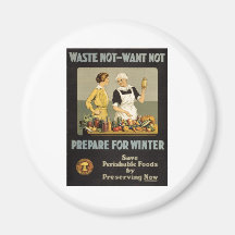 World War 1 poster. Waste not, want not. Magnets