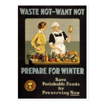 World War 1 poster. Waste not, want not. Post Card