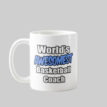World's Awesomest Basketball Coach Coffee Mugs