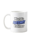 World's Awesomest Editor mugs