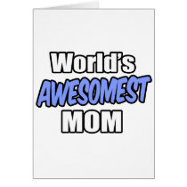 World's Awesomest Mom Greeting Cards