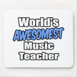 World's Awesomest Music Teacher Mousepad