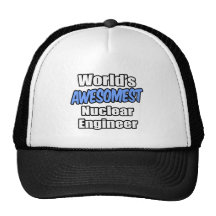 World's Awesomest Nuclear Engineer Mesh Hat