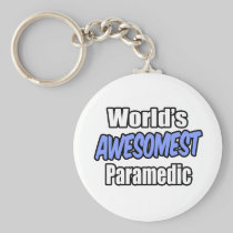 World's Awesomest Paramedic Keychains