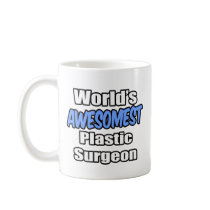 World's Awesomest Plastic Surgeon mugs