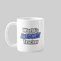 World's Awesomest Teacher Mugs