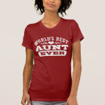 World's Best Aunt Ever Tshirt