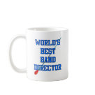 basic_mug - Show the world who the world's best band director is! 

For more marching band goodness, visit us at www.MarchingTees.com