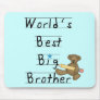 World's Best Big Brother Tshirts and Gifts Mouse Pad