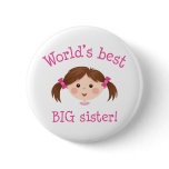 Worlds best big sister - brown hair pinback buttons