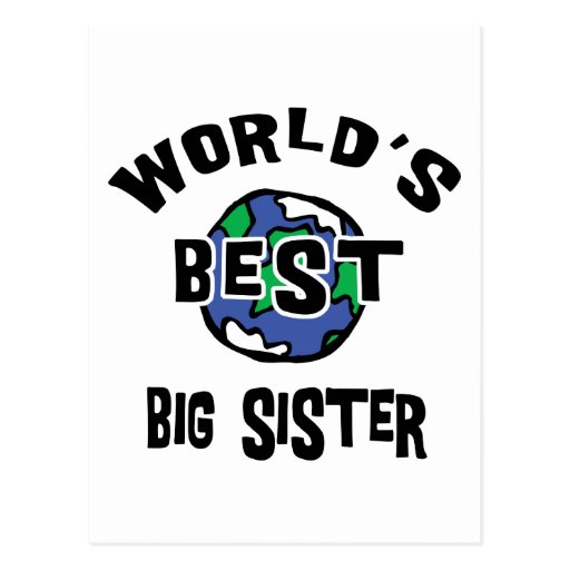 World S Best Big Sister Postcard Zazzle