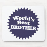 World's Best Brother Mousepad