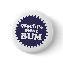 World's Best Bum Pinback Button
