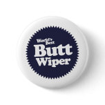 World's Best Butt Wiper Nurse CNA RNA Pin